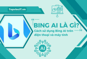 Bing AI là gì? Cách sử dụng Bing AI trên điện thoại và máy tính